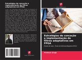 Estratégias de conceção e implementação de filtros adaptativos em FPGA