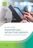 Kassenführung - auf den Punkt gebracht Kassenführung - auf den Punkt gebracht