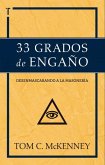 33 Grados de Engaño