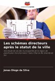 Les schémas directeurs après le statut de la ville