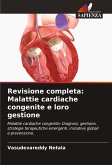 Revisione completa: Malattie cardiache congenite e loro gestione