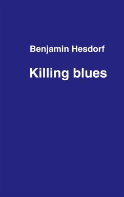 Killing blues - Hesdorf, Benjamin