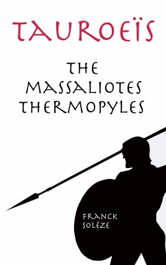 Tauroeïs the Massaliotes Thermopyles - Solèze, Franck
