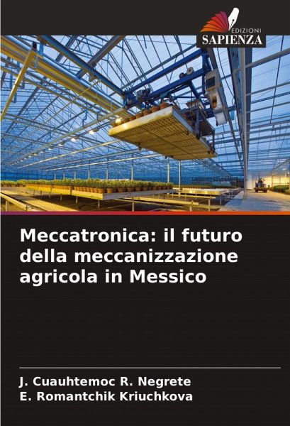 Meccatronica: il futuro della meccanizzazione agricola in Messico Meccatronica: il futuro della meccanizzazione agricola in Messico