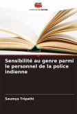 Sensibilité au genre parmi le personnel de la police indienne
