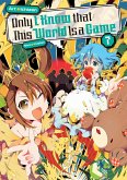 Only I Know that This World Is a Game: Volume 7 (eBook, ePUB)