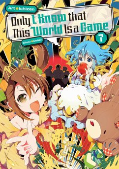 Only I Know that This World Is a Game: Volume 7 (eBook, ePUB) - Usber