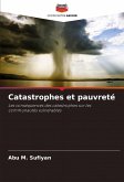 Catastrophes et pauvreté Catastrophes et pauvreté