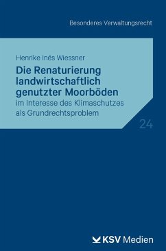 Cover Die Renaturierung landwirtschaftlich genutzter Moorböden