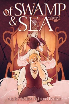Of Swamp & Sea Volume 2 - Boulton, Mia Jay; Boulton, Laurel
