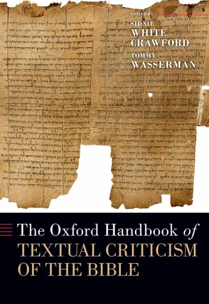 The Oxford Handbook of Textual Criticism of the Bible The Oxford Handbook of Textual Criticism of the Bible
