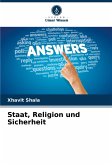Staat, Religion und Sicherheit Staat, Religion und Sicherheit