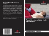 Teaching the digital chain of survival