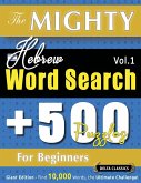 THE MIGHTY HEBREW WORD SEARCH - 500 PUZZLES FOR BEGINNERS - DELTA CLASSICS - GIANT EDITION - FIND 10,000 WORDS, THE ULTIMATE CHALLENGE! THE MIGHTY HEBREW WORD SEARCH - 500 PUZZLES FOR BEGINNERS - DELTA CLASSICS - GIANT EDITION - FIND 10,000 WORDS, THE ULTIMATE CHALLENGE!