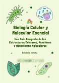 Biología Celular y Molecular Esencial (eBook, ePUB)