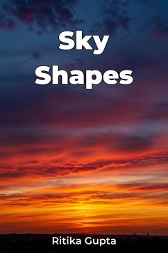 Sky Shapes (eBook, ePUB) - Gupta, Ritika