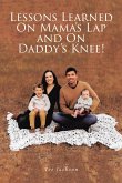 Lessons Learned on Mama's Lap and on Daddy's Knee! (eBook, ePUB)