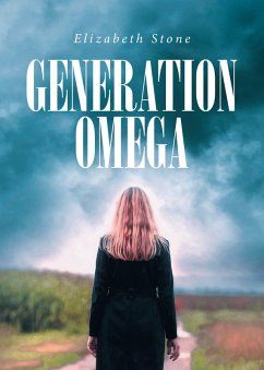 Generation Omega (eBook, ePUB) - Stone, Elizabeth