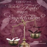 Welche Farbe tragen Engelsfedern? (MP3-Download) Welche Farbe tragen Engelsfedern? (MP3-Download)