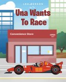 Una Wants To Race (eBook, ePUB) Una Wants To Race (eBook, ePUB)