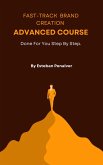 Fast-Track Clothing Brand Creation : Advanced Course (eBook, ePUB)