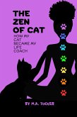 The Zen of Cat (eBook, ePUB)