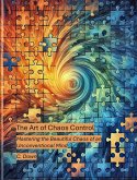 The Art of Chaos Control (eBook, ePUB) The Art of Chaos Control (eBook, ePUB)