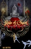 Rule of Chaos (Choosing Chaos, #5) (eBook, ePUB) Rule of Chaos (Choosing Chaos, #5) (eBook, ePUB)