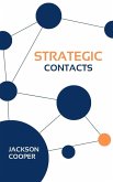 Strategic Contacts (Big Millions, #1) (eBook, ePUB) Strategic Contacts (Big Millions, #1) (eBook, ePUB)