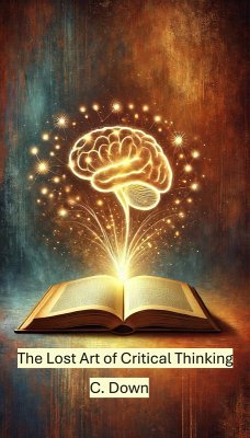 Cover The Lost Art of Critical Thinking (eBook, ePUB)