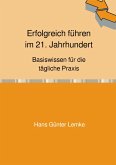 Erfolgreich führen im 21. Jahrhundert (eBook, ePUB)