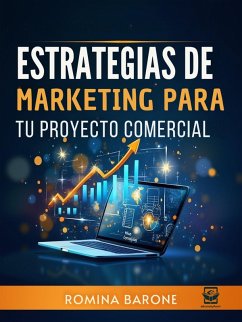 Estrategias de Marketing para tu proyecto comercial (eBook, ePUB) Cover Estrategias de Marketing para tu proyecto comercial (eBook, ePUB)