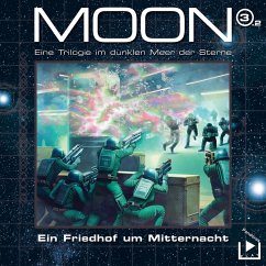 Das dunkle Meer der Sterne – Moon Trilogie 3.2 - Ein Friedhof um Mitternacht Teil 2 (MP3-Download) - Rahlmeyer, Dane
