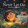 Never Let Go (eBook, ePUB) - Bild 1