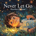 Never Let Go (eBook, ePUB)
