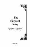 The Poignant Being: The Interplay of Vulnerability, Existence, and Meaning (eBook, ePUB)