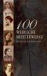 100 Weibliche Meisterwerke - Klassiker,... - Bild 1