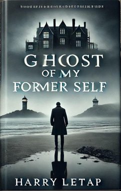 Cover The Ghost Of My Former Self (eBook, ePUB)