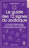 Le guide des 12 signes du zodiaque (eBook, ePUB) Le guide des 12 signes du zodiaque (eBook, ePUB)