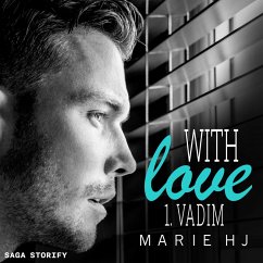 With love tome 1: Vadim (MP3-Download) - HJ, Marie