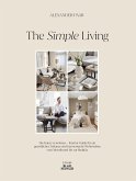 The Simple Living. Von Alexander Paar (@alexanderpaar).   (Mängelexemplar)