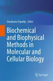 Biochemical and Biophysical Methods in Molecular and Cellular Biology (eBook, PDF)