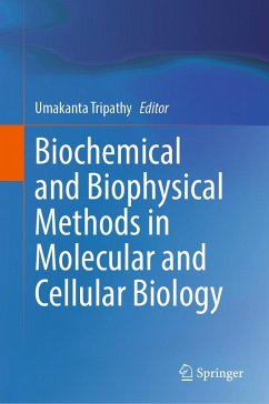 Biochemical and Biophysical Methods in Molecular and Cellular Biology (eBook, PDF)