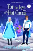 For the Love of Hot Cocoa (A Wynterfell Romance, #1) (eBook, ePUB)