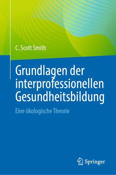 Grundlagen der interprofessionellen Gesundheitsbildung (eBook, PDF)