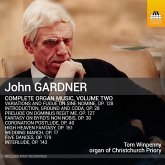 Gardner: Sämtliche Orgelmusik,Vol. 2