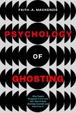 The Psychology Of Ghosting (eBook, ePUB)