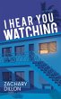 I Hear You Watching (eBook, ePUB) - Bild 1