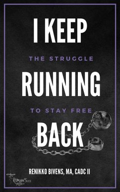 Cover I Keep Running Back: The Struggle to Stay Free (eBook, ePUB)