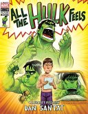 All the Hulk Feels (A Mighty Marvel Comics Picture Book) (eBook, ePUB)